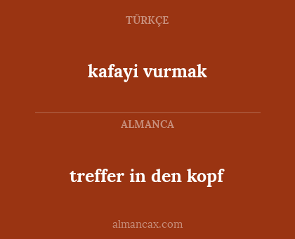 kafayi vurmak - treffer in den kopf