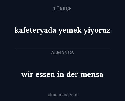wir essen in der mensa - kafeteryada yemek yiyoruz
