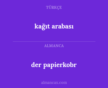 der papierkobr - kağıt arabası