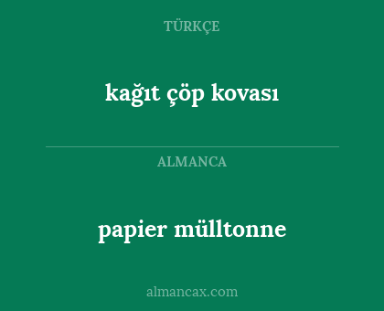 papier mülltonne - kağıt çöp kovası