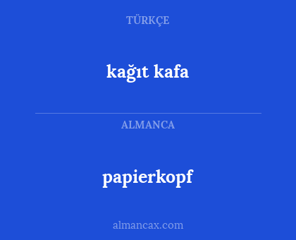 papierkopf - kağıt kafa