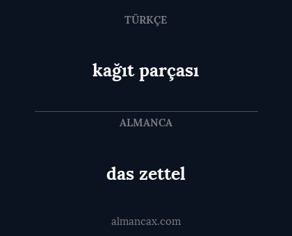 kağıt parçası - das zettel