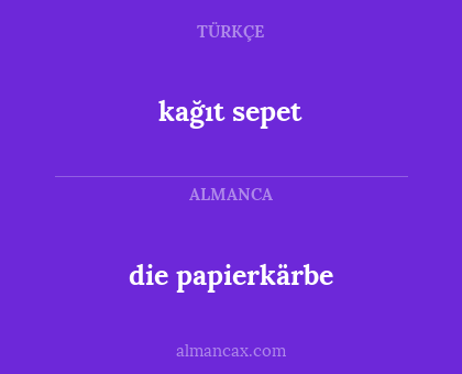 kağıt sepet - die papierkärbe