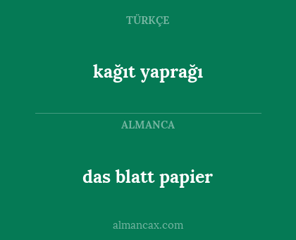 das blatt papier - kağıt yaprağı