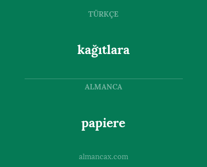 kağıtlara - papiere