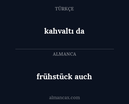 kahvaltı da - frühstück auch