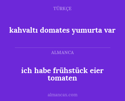 ich habe frühstück eier tomaten - kahvaltı domates yumurta var
