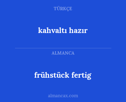 kahvaltı hazır - frühstück fertig