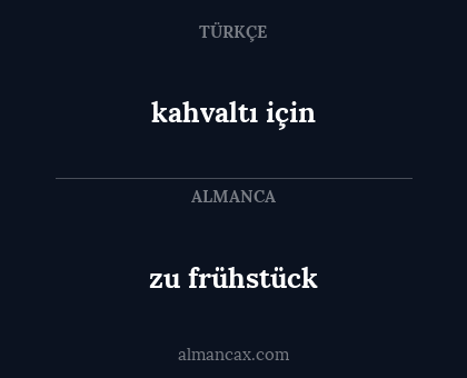 zu frühstück - kahvaltı için