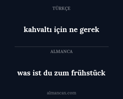 kahvaltı için ne gerek - was ist du zum frühstück