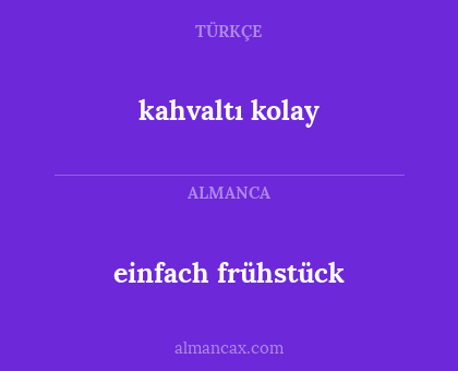einfach frühstück - kahvaltı kolay