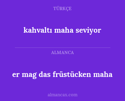 er mag das früstücken maha - kahvaltı maha seviyor