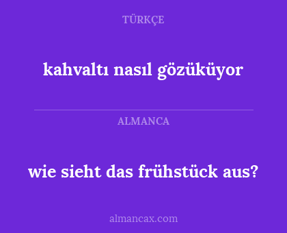 kahvaltı nasıl gözüküyor - wie sieht das frühstück aus?