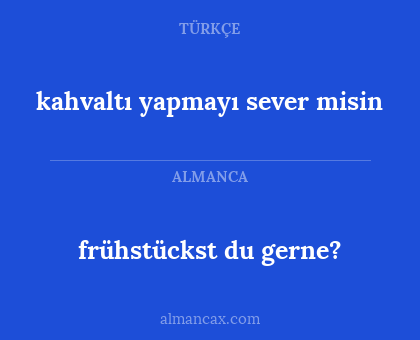 frühstückst du gerne? - kahvaltı yapmayı sever misin