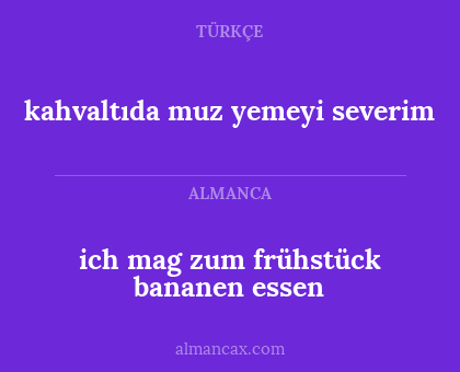 ich mag zum frühstück bananen essen - kahvaltıda muz yemeyi severim