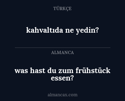 kahvaltıda ne yedin? - was hast du zum frühstück essen?