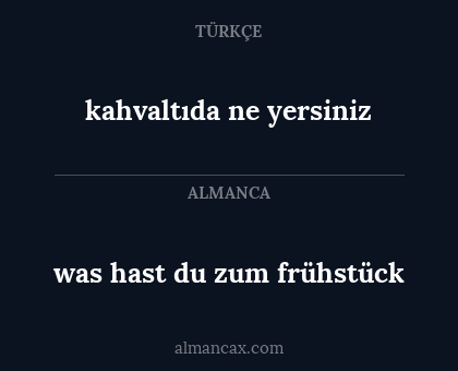 was hast du zum frühstück - kahvaltıda ne yersiniz