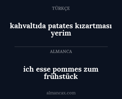 kahvaltıda patates kızartması yerim - ich esse pommes zum frühstück