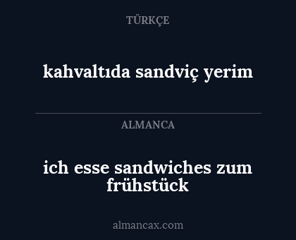ich esse sandwiches zum frühstück - kahvaltıda sandviç yerim