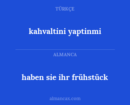 kahvaltini yaptinmi - haben sie ihr frühstück
