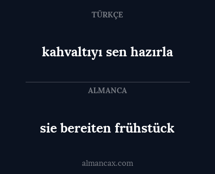 kahvaltıyı sen hazırla - sie bereiten frühstück