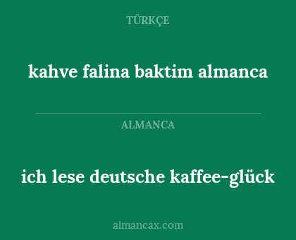 ich lese deutsche kaffee-glück - kahve falina baktim almanca