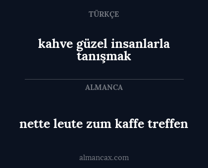 nette leute zum kaffe treffen - kahve güzel insanlarla tanışmak