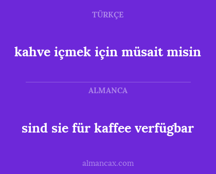 kahve içmek için müsait misin - sind sie für kaffee verfügbar
