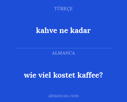 wie viel kostet kaffee? - kahve ne kadar