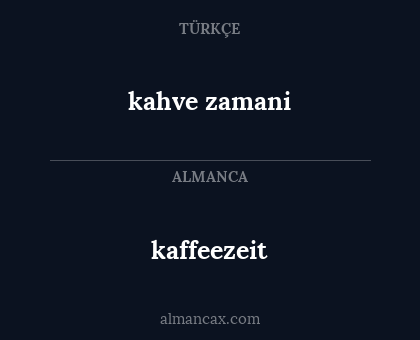 kahve zamani - kaffeezeit