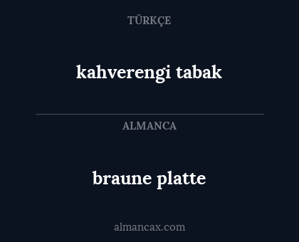 braune platte - kahverengi tabak