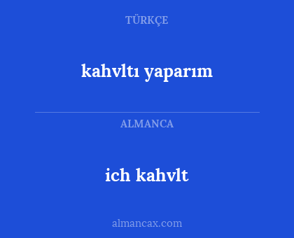 kahvltı yaparım - ich kahvlt
