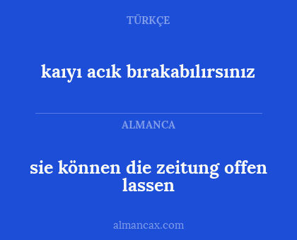 sie können die zeitung offen lassen - kaıyı acık bırakabılırsınız