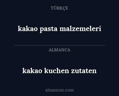 kakao pasta malzemeleri - kakao kuchen zutaten