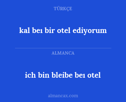 kal beı bir otel ediyorum - ich bin bleibe beı otel