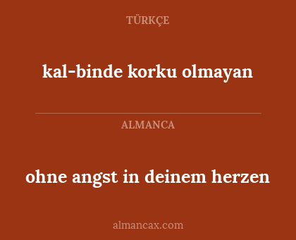 ohne angst in deinem herzen - kalbinde korku olmayan