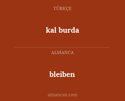 bleiben - kal burda
