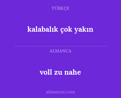 voll zu nahe - kalabalık çok yakın