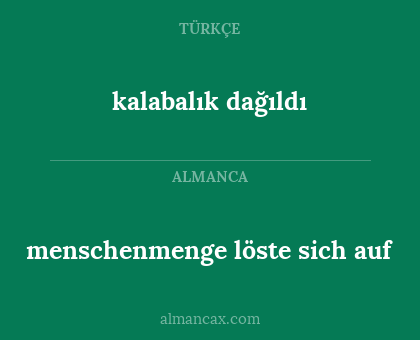 kalabalık dağıldı - menschenmenge löste sich auf