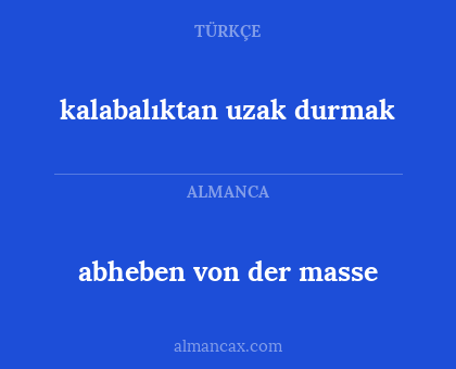 abheben von der masse - kalabalıktan uzak durmak