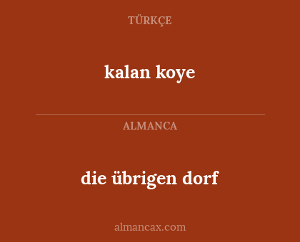die übrigen dorf - kalan koye