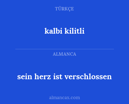 sein herz ist verschlossen - kalbi kilitli