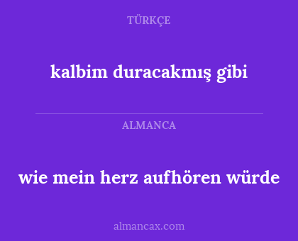 kalbim duracakmış gibi - wie mein herz aufhören würde