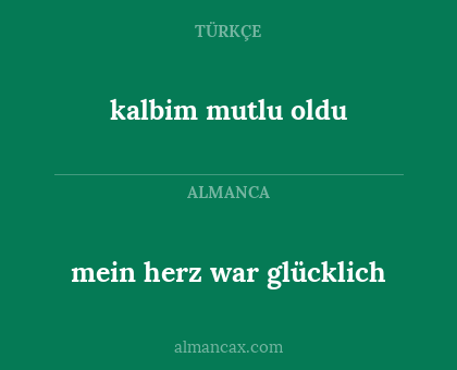 mein herz war glücklich - kalbim mutlu oldu
