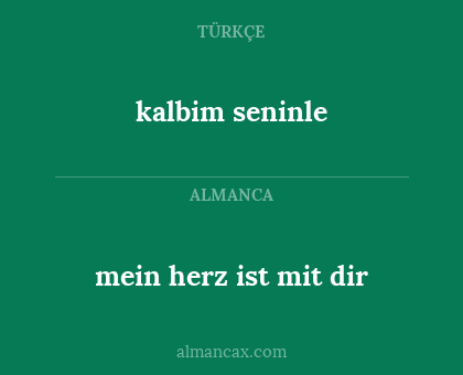 kalbim seninle - mein herz ist mit dir