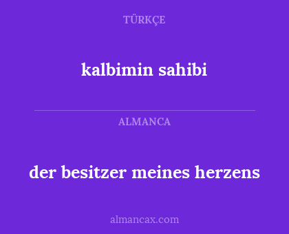 kalbimin sahibi - der besitzer meines herzens
