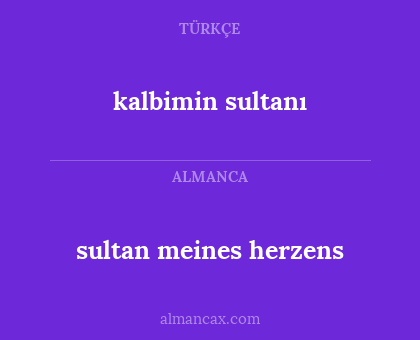 sultan meines herzens - kalbimin sultanı