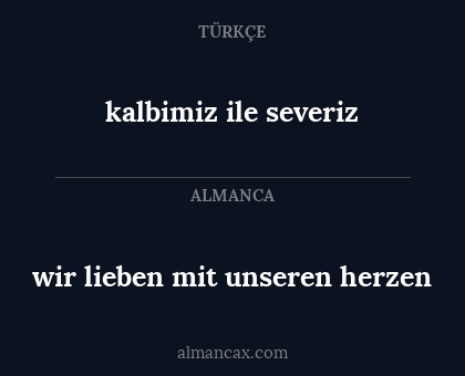 wir lieben mit unseren herzen - kalbimiz ile severiz