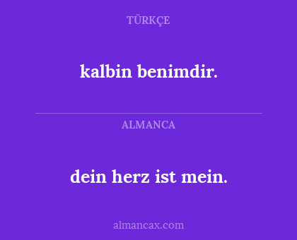 dein herz ist mein. - kalbin benimdir.