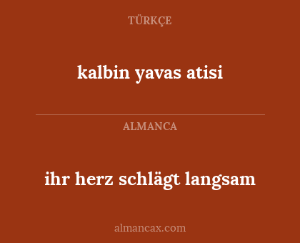 ihr herz schlägt langsam - kalbin yavas atisi